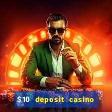 $10 deposit casino nz 2022