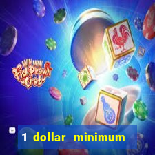 1 dollar minimum deposit casino yukon