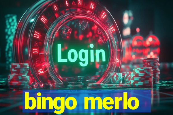 bingo merlo