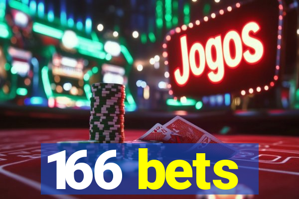 166 bets