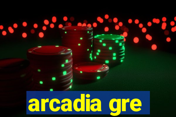 arcadia gre