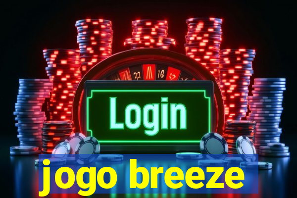 jogo breeze