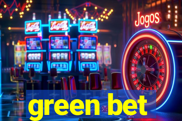 green bet