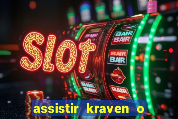 assistir kraven o caçador dublado