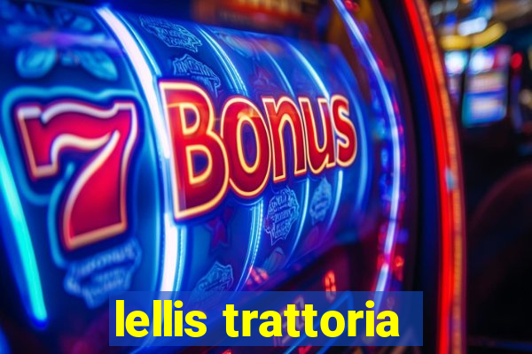 lellis trattoria