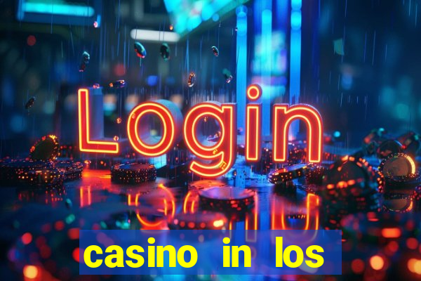 casino in los angeles ca