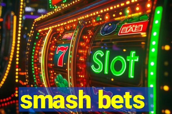 smash bets