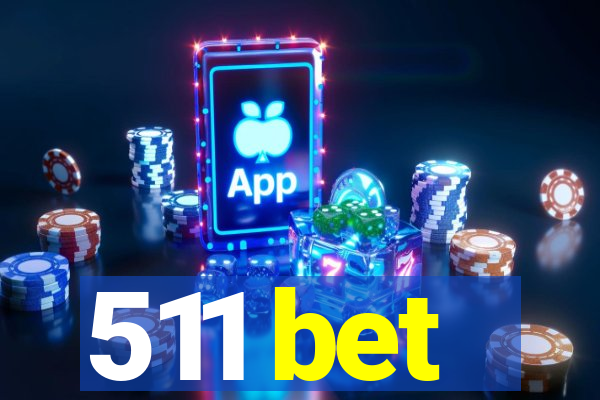 511 bet