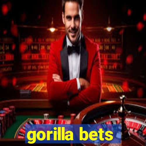 gorilla bets