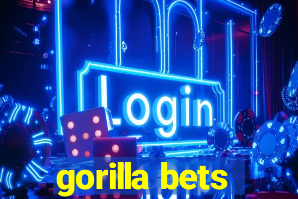 gorilla bets