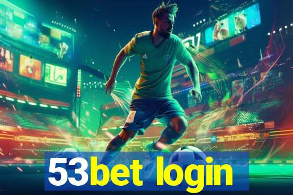 53bet login