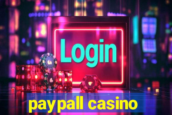 paypall casino