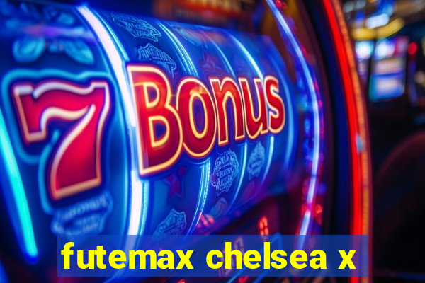 futemax chelsea x