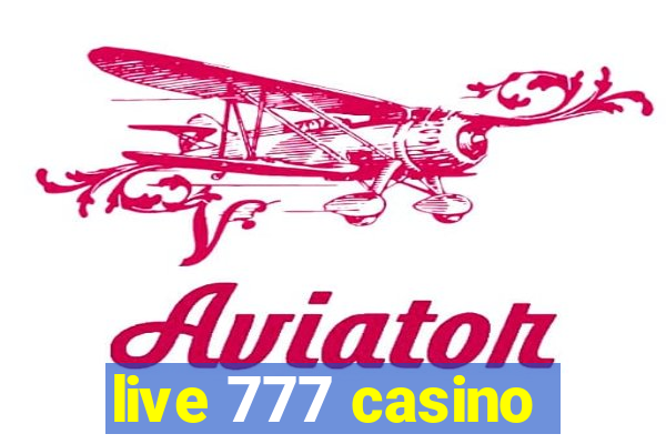 live 777 casino