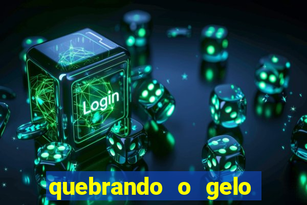 quebrando o gelo pdf livro