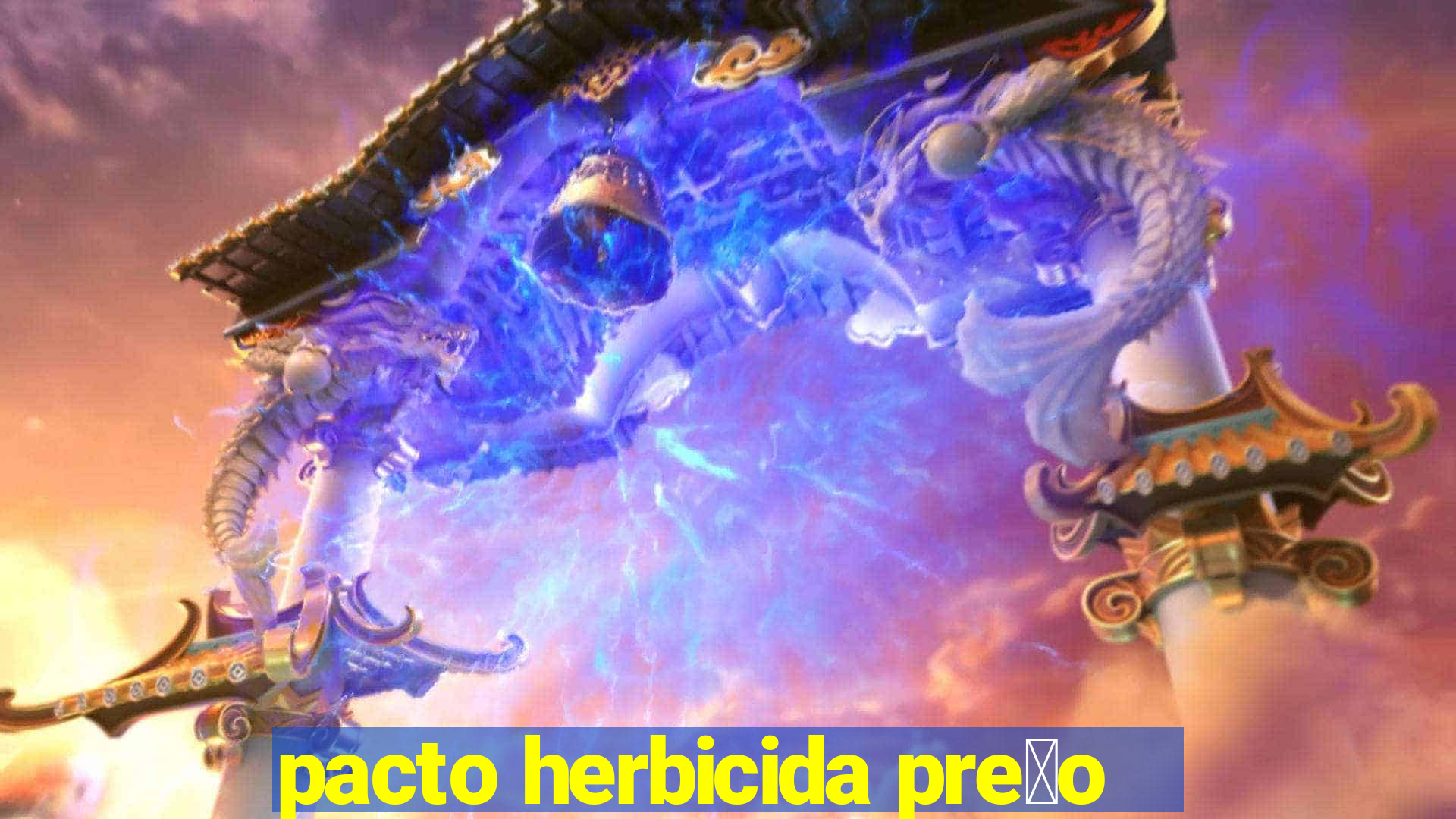 pacto herbicida pre莽o