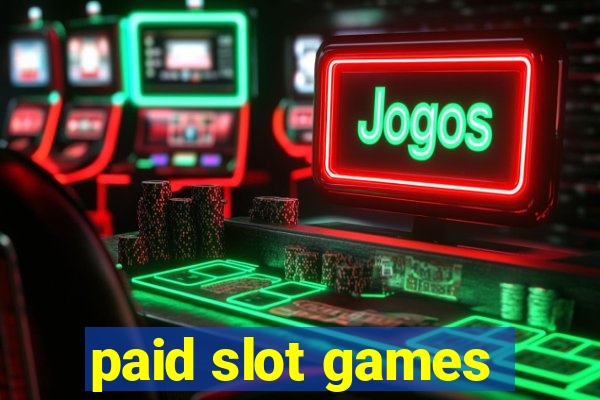 paid slot games