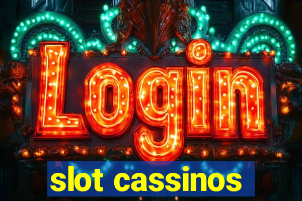 slot cassinos