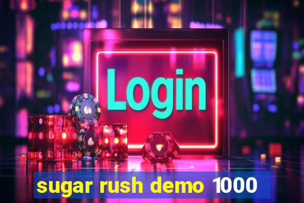 sugar rush demo 1000