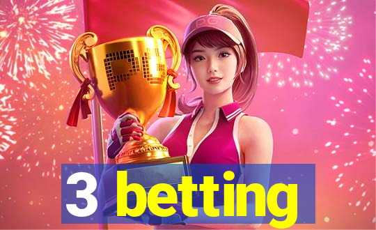 3 betting