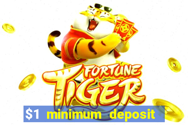 $1 minimum deposit casino australia 2018