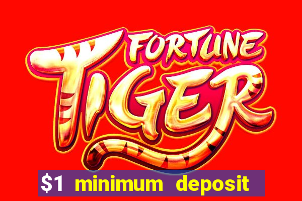 $1 minimum deposit casino australia 2018