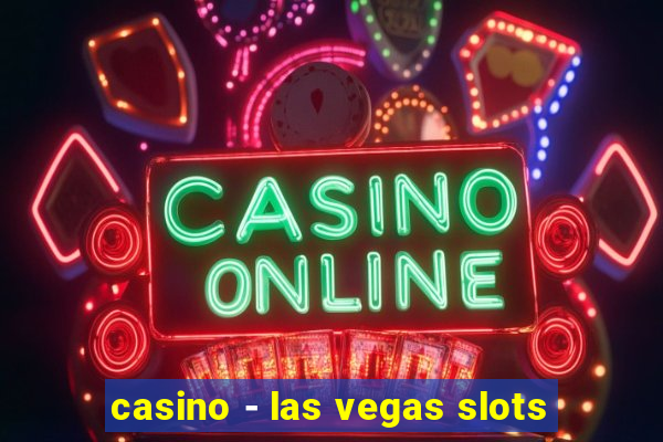 casino - las vegas slots