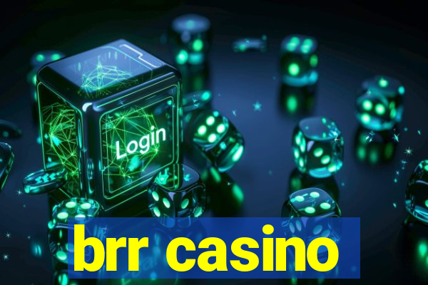 brr casino