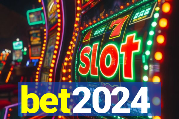 bet2024