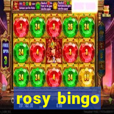 rosy bingo