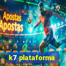 k7 plataforma