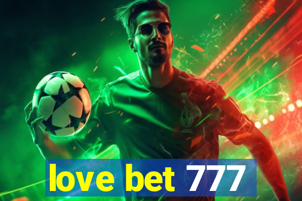 love bet 777