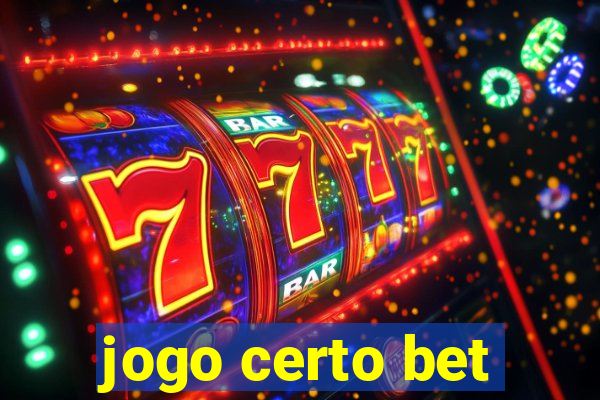 jogo certo bet