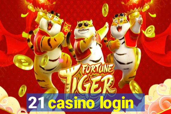 21 casino login