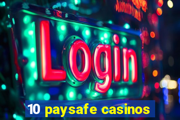 10 paysafe casinos