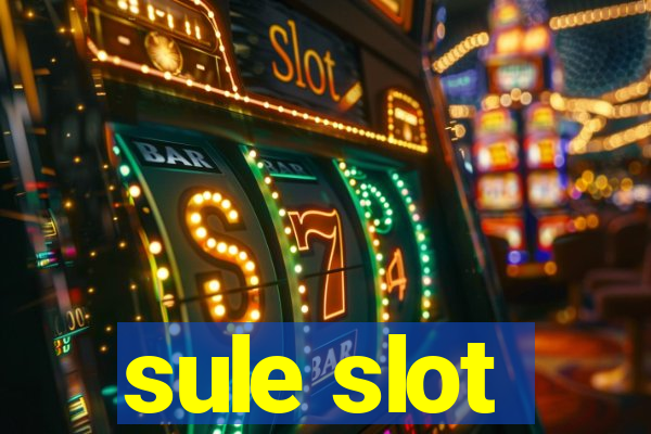 sule slot