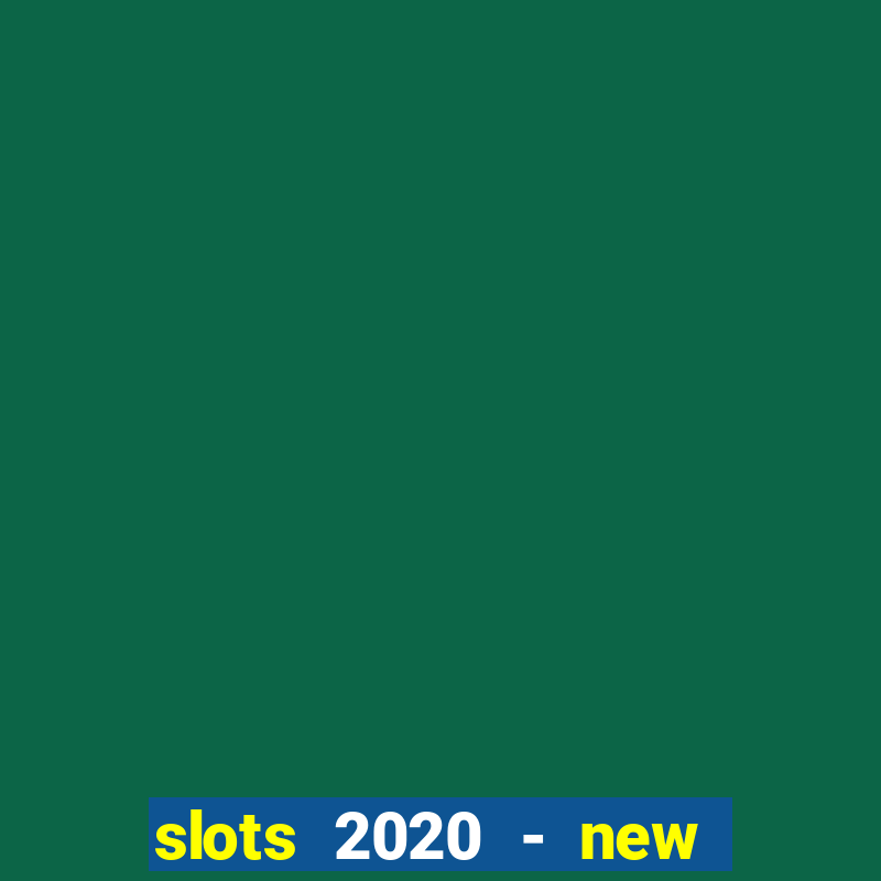 slots 2020 - new lucky slots