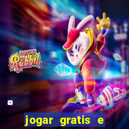 jogar gratis e ganhar dinheiro