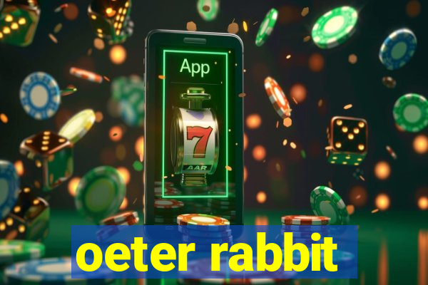 oeter rabbit