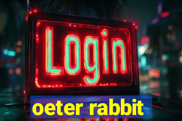 oeter rabbit