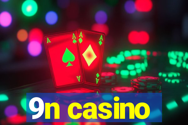 9n casino