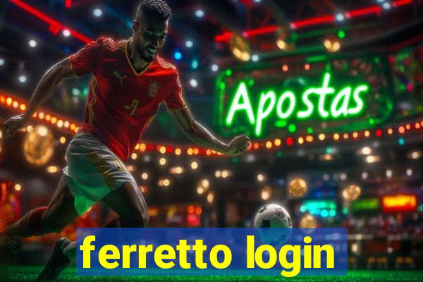 ferretto login