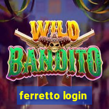 ferretto login