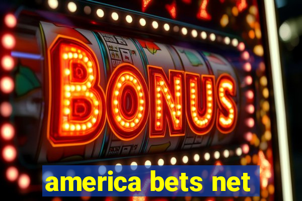 america bets net