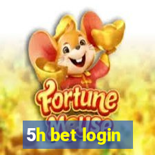 5h bet login