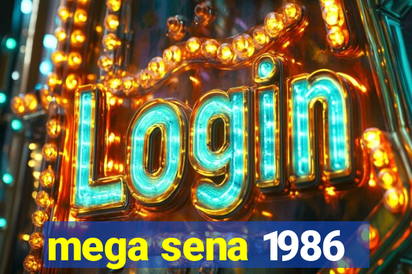 mega sena 1986