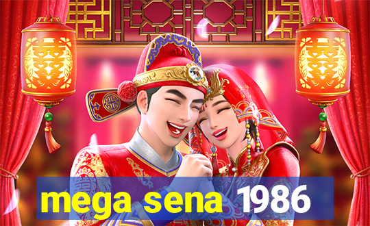 mega sena 1986