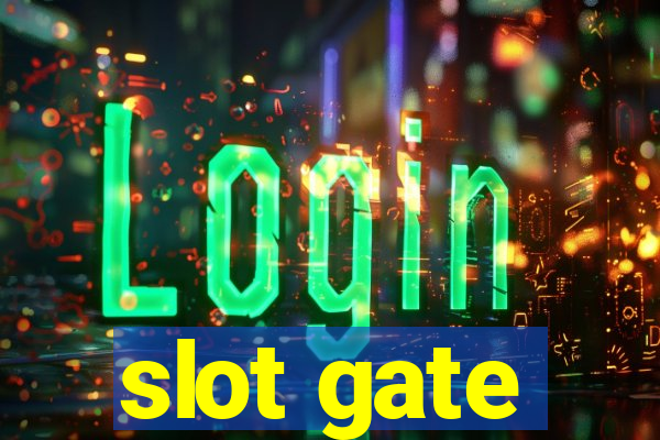 slot gate