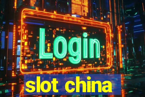 slot china