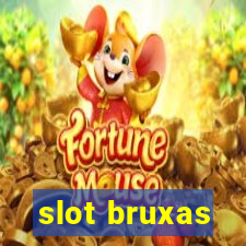 slot bruxas